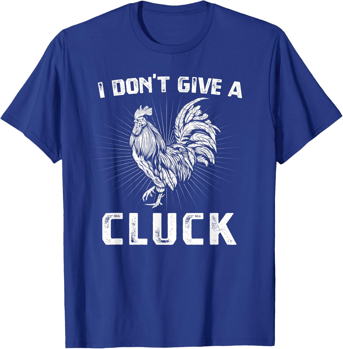 I Don't Give A Cluck Chicken Farm Vintage Farmer T-Shirt - T-Shirt | Royal