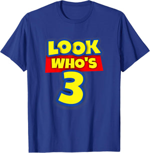 3 Year Old Birthday Party Theme Boys Girls Look Who's 3 T-Shirt - T-Shirt | Royal