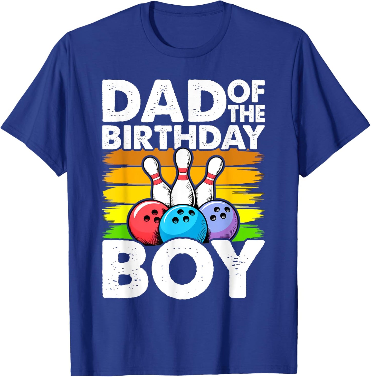 Dad of the Birthday Boy Matching Family Bowling Birthday T-Shirt - T-Shirt | Royal