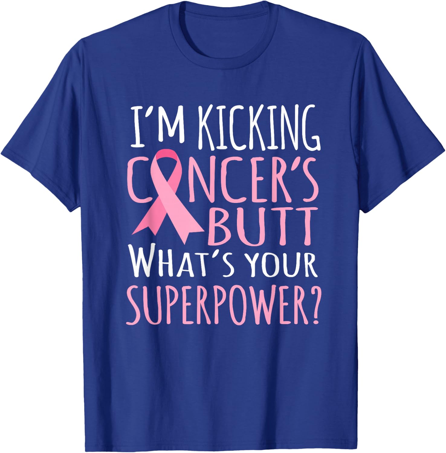 Kicking Cancers Butt t shirt - Breast Cancer Gifts Women T-Shirt - T-Shirt | Royal