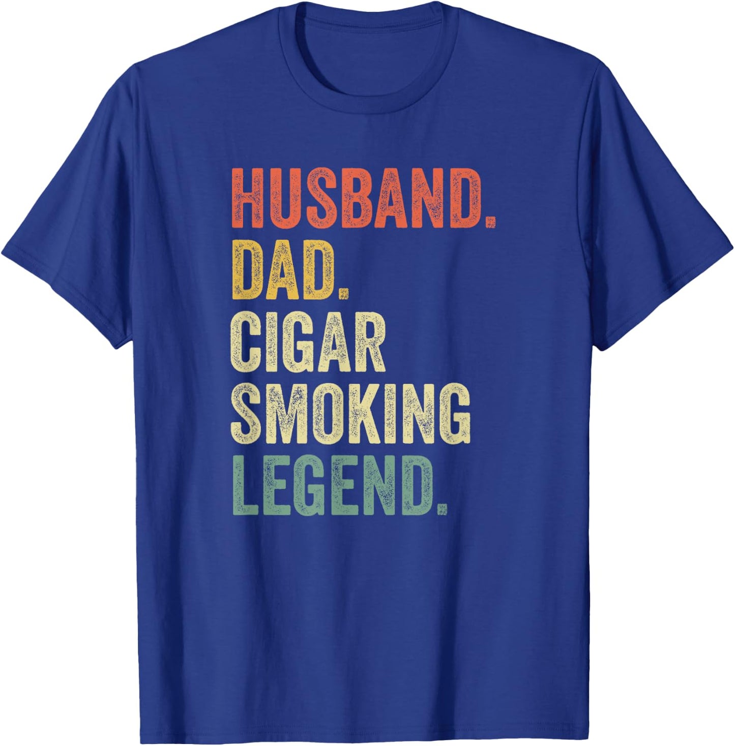 Cigar Lover Gifts For Dad Men Vintage Funny Cigar Saying T-Shirt - T-Shirt | Royal
