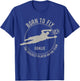 Funny Goalkeeper Gift Soccer Goalie Born to Fly T-Shirt - T-Shirt | Royal
