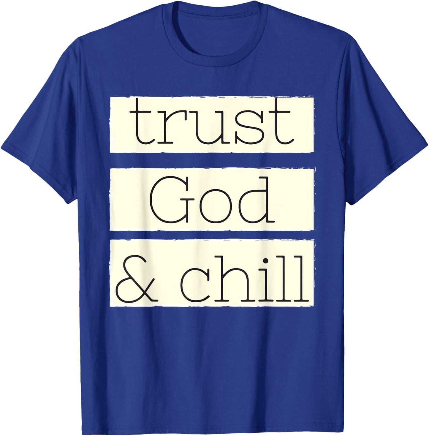Trust God and Chill Religious Faith Vintage Christian T-Shirt - T-Shirt | Royal