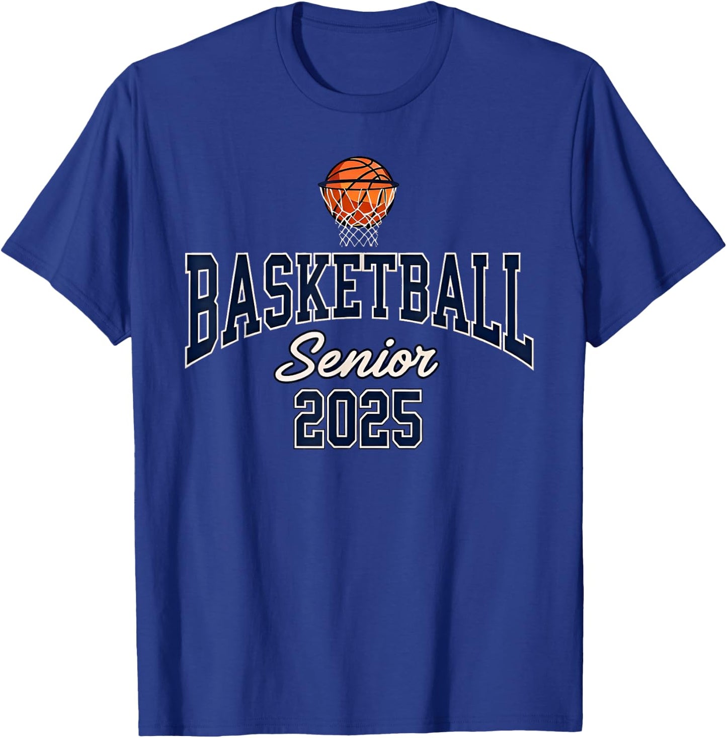 Basketball Senior 2025 Graduation Class of 2025 Graduate T-Shirt - T-Shirt | Royal