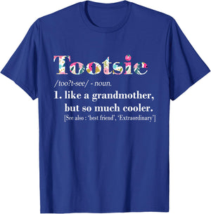 Tootsie Like Grandmother but So Much Cooler T-Shirt - T-Shirt | Royal