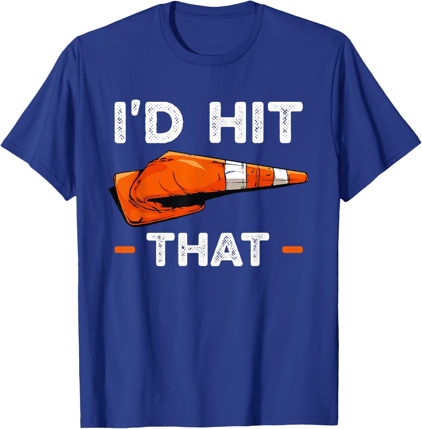 I'd Hit That Halloween Costume Traffic Cone T-Shirt - T-Shirt | Royal
