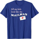 All my Kids Look Like the Mailman Funny Postal Wife T-Shirt - T-Shirt | Royal