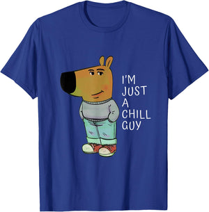 Funny Dog I Am-Just-A-Chill-Guy Calmness With Chill Vibes T-Shirt - T-Shirt | Royal