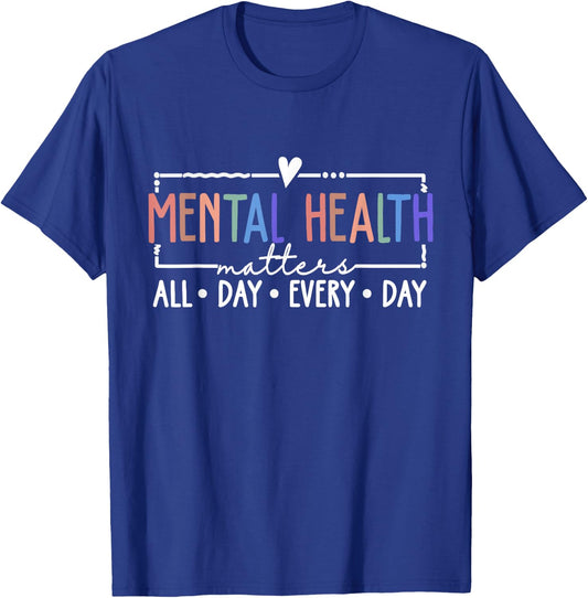 Mental Health Matters All Day Everyday Vintage Colorful T-Shirt - T-Shirt | Royal