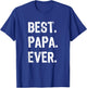 Best Papa Ever Funny Cool T-Shirt - T-Shirt | Royal