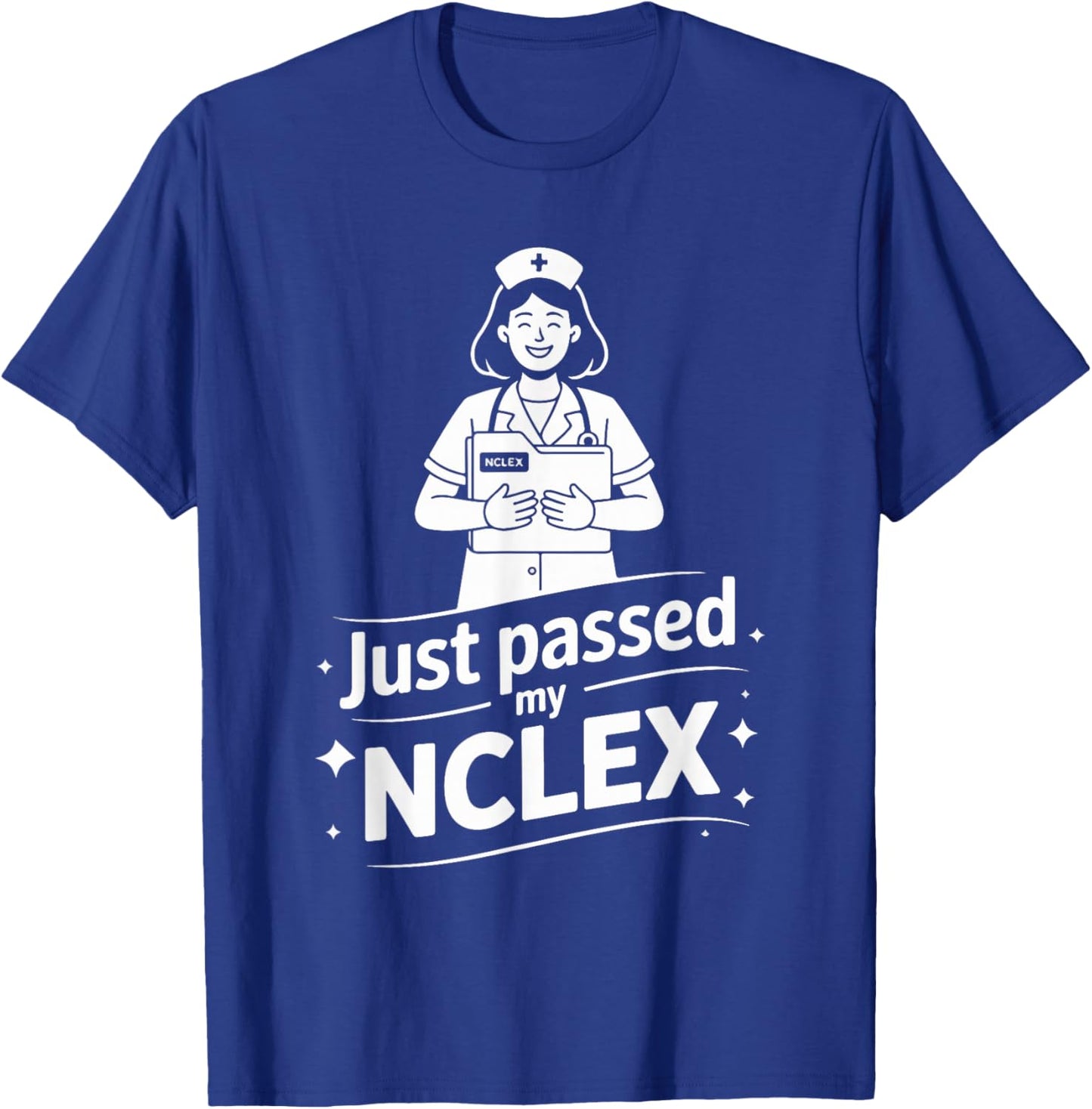 Just Passed My NCLEX Nurse Joyful T-Shirt - T-Shirt | Royal