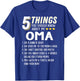Funny 5 Things Grandma Oma Gift T-Shirt - T-Shirt | Royal