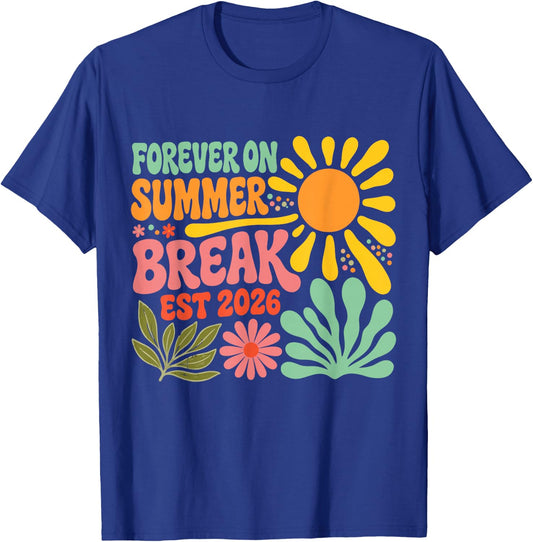 Forever On Summer Break Retirement Retired Teacher T-Shirt - T-Shirt | Royal