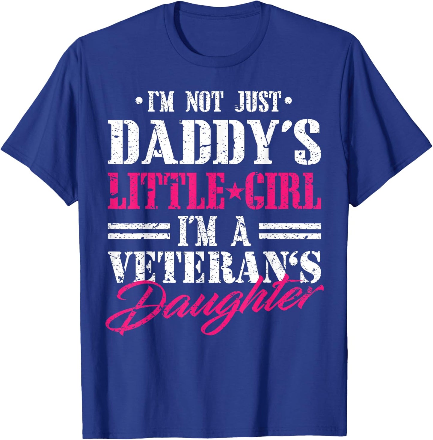 Daddys Little Girl Veteran Dad Veterans Day Gift Shirt T-Shirt - T-Shirt | Royal