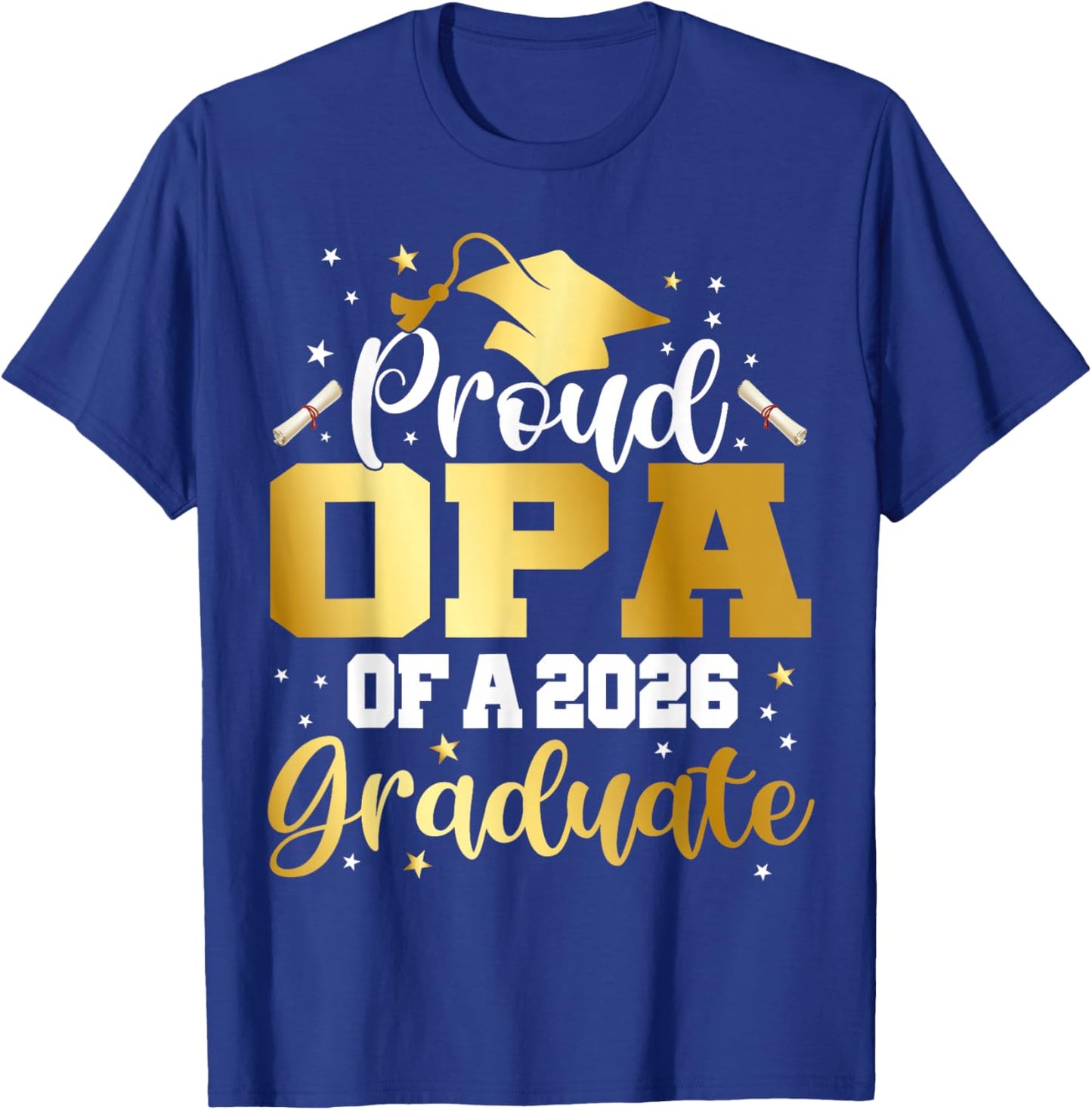 Opa Senior 2026 Proud Opa of A Class of 2026 Graduate T-Shirt - T-Shirt | Royal