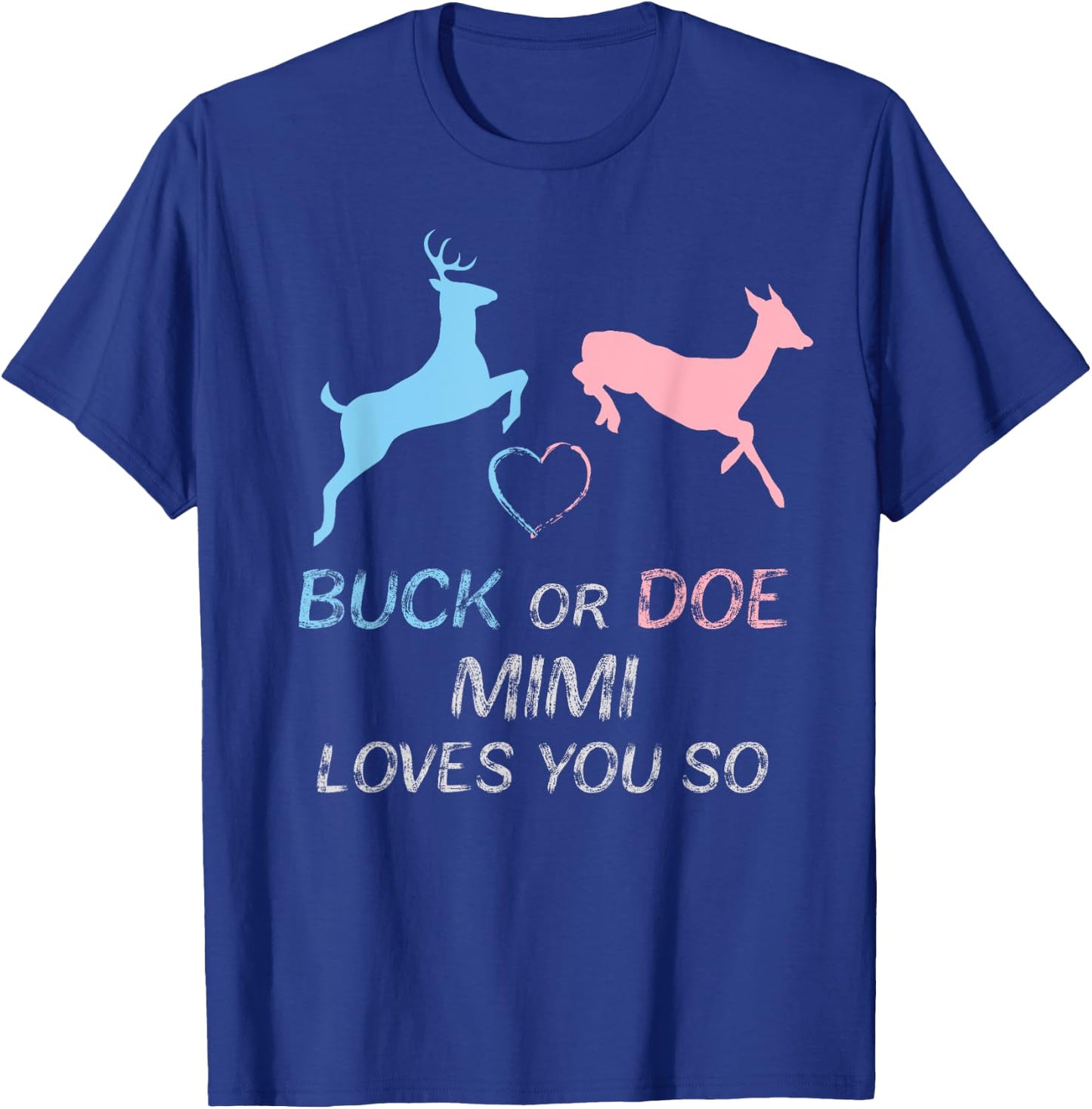 Buck or Doe Baby Gender Reveal Mimi T-Shirt - T-Shirt | Royal
