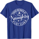 Kids Christmas Proud Member Of The Naughty List Club Toddler T-Shirt - T-Shirt | Royal