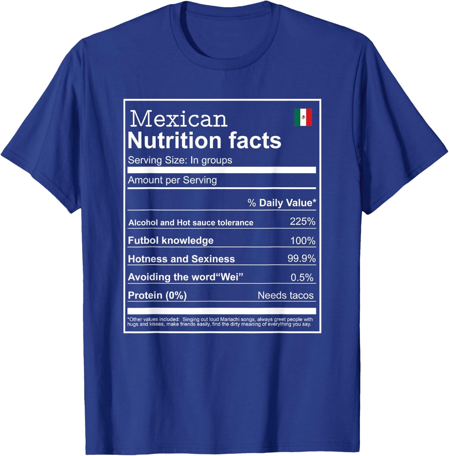 Mexican mexicano Nutrition Facts Men women Funny cool T-Shirt - T-Shirt | Royal