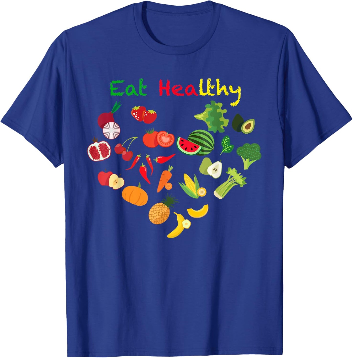 Eat Healthy with Vegetables and Fruits T-Shirt - T-Shirt | Royal