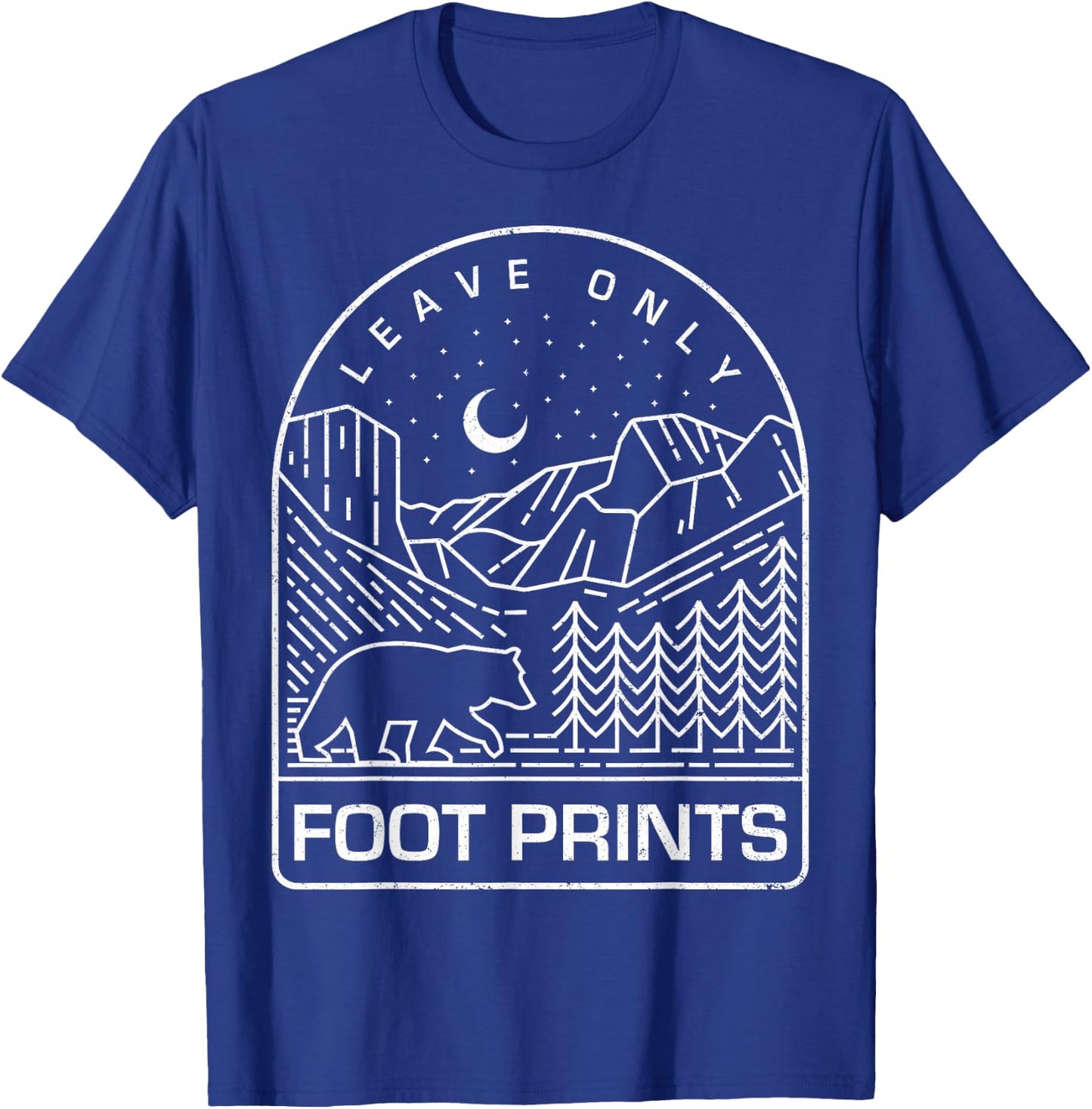 Leave Only Foot Prints Nature and National Park T-Shirt - T-Shirt | Royal