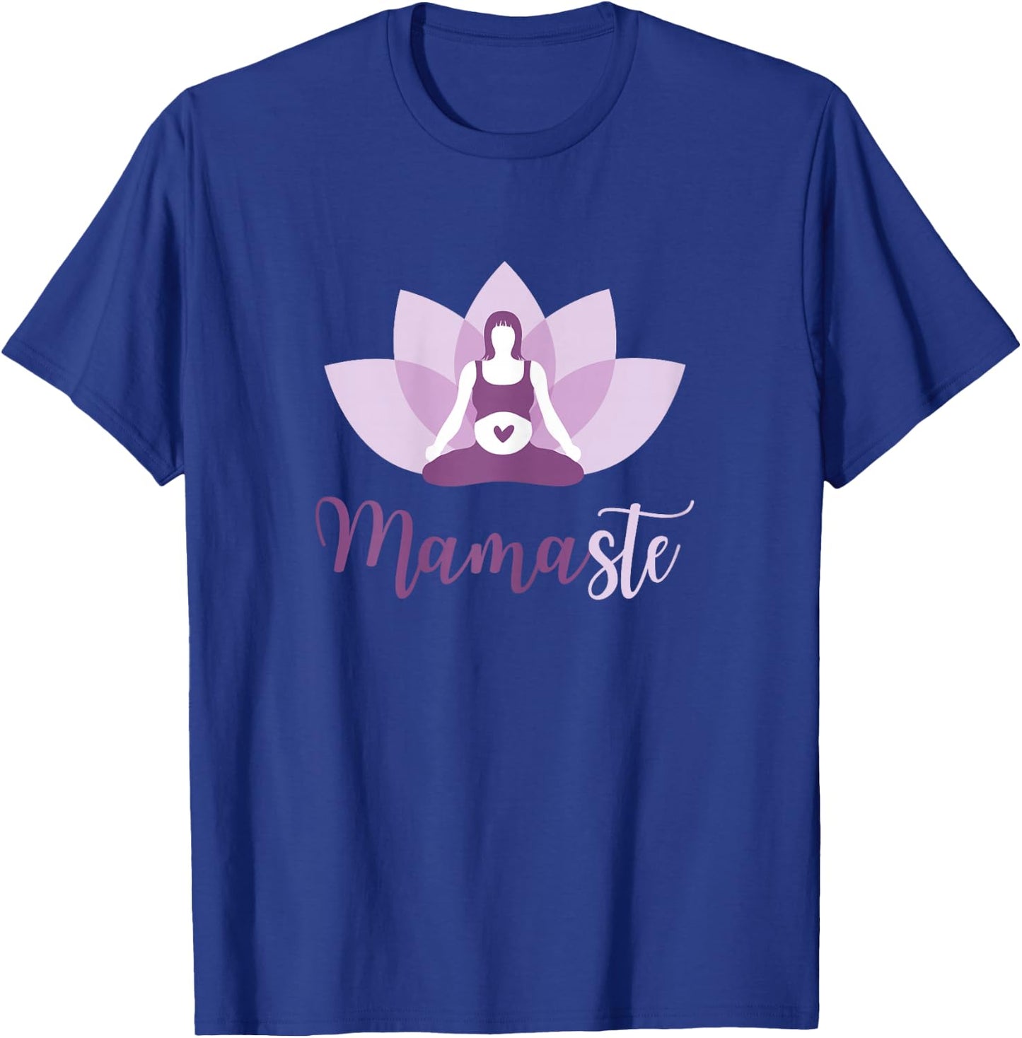 Yoga Pregnant Mum | Namaste Mamaste for Mother T-Shirt - T-Shirt | Royal