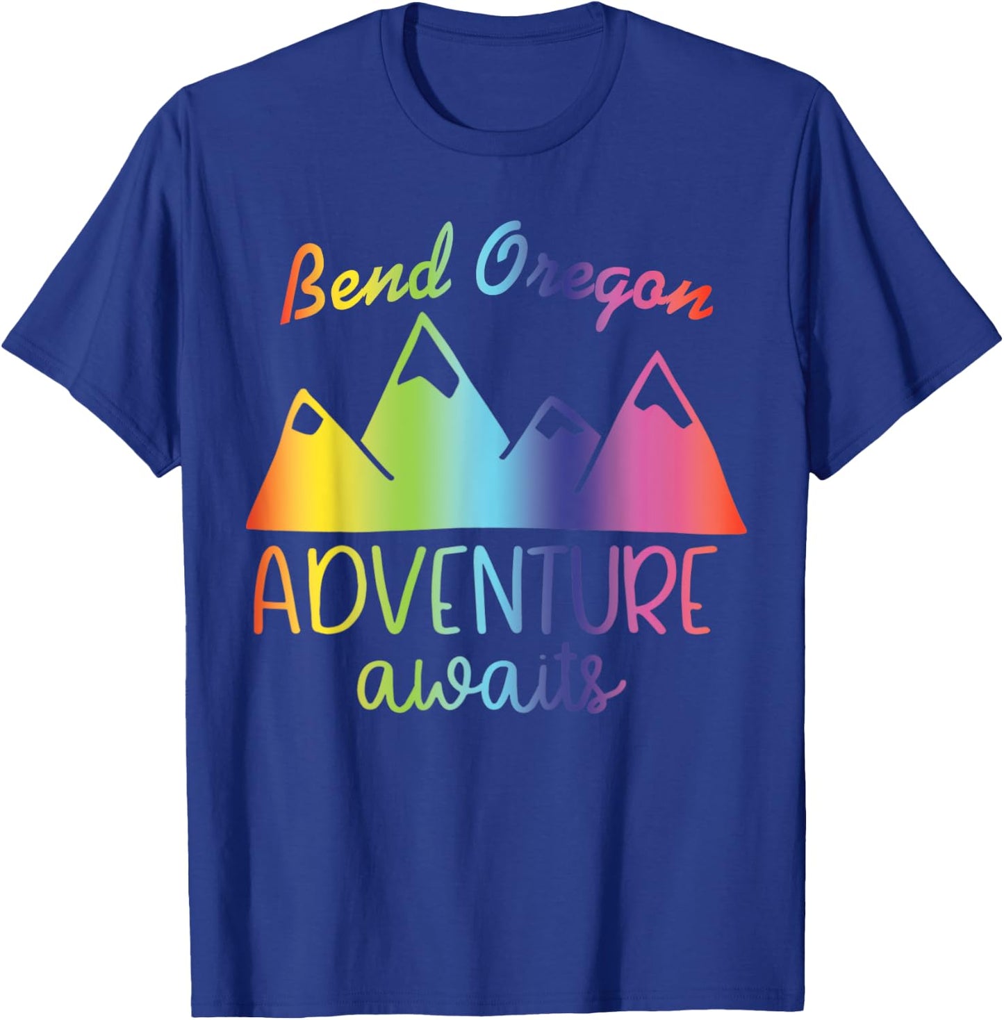 Bend Oregon - Adventure Awaits T-Shirt - T-Shirt | Royal