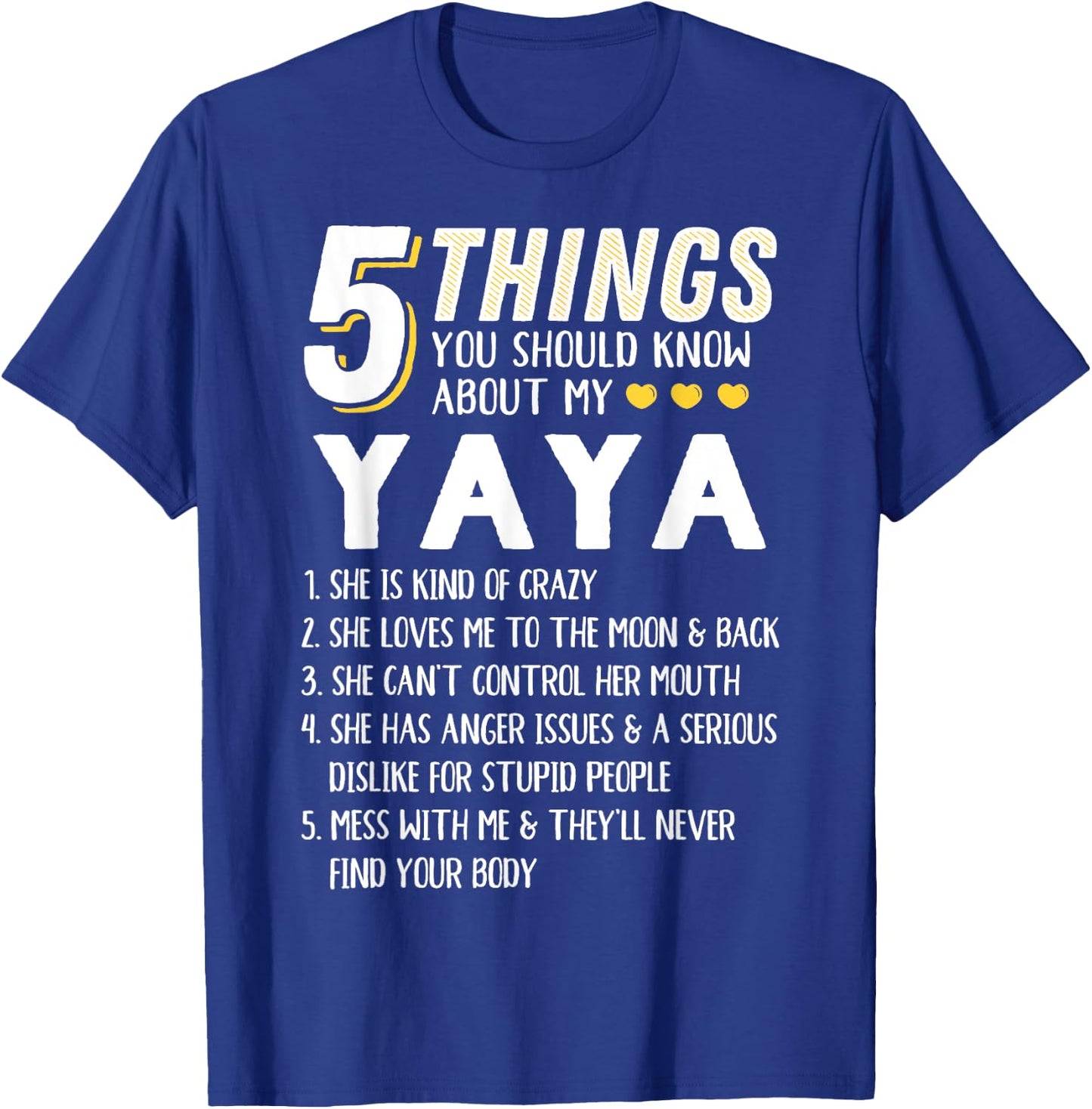 Funny 5 Things Grandma Yaya Gift T-Shirt - T-Shirt | Royal