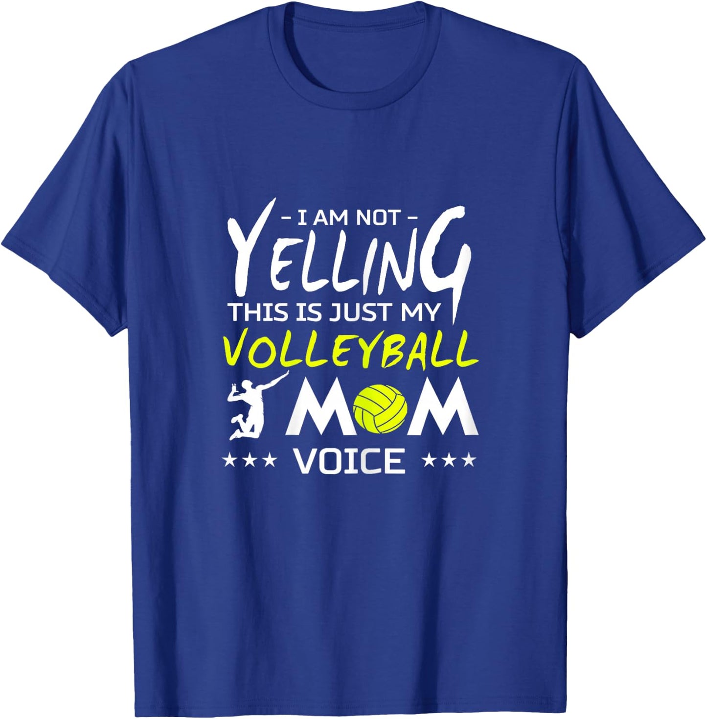 Volleyball Design - Not Yelling This Is Just My Mom Voice T-Shirt - T-Shirt | Royal