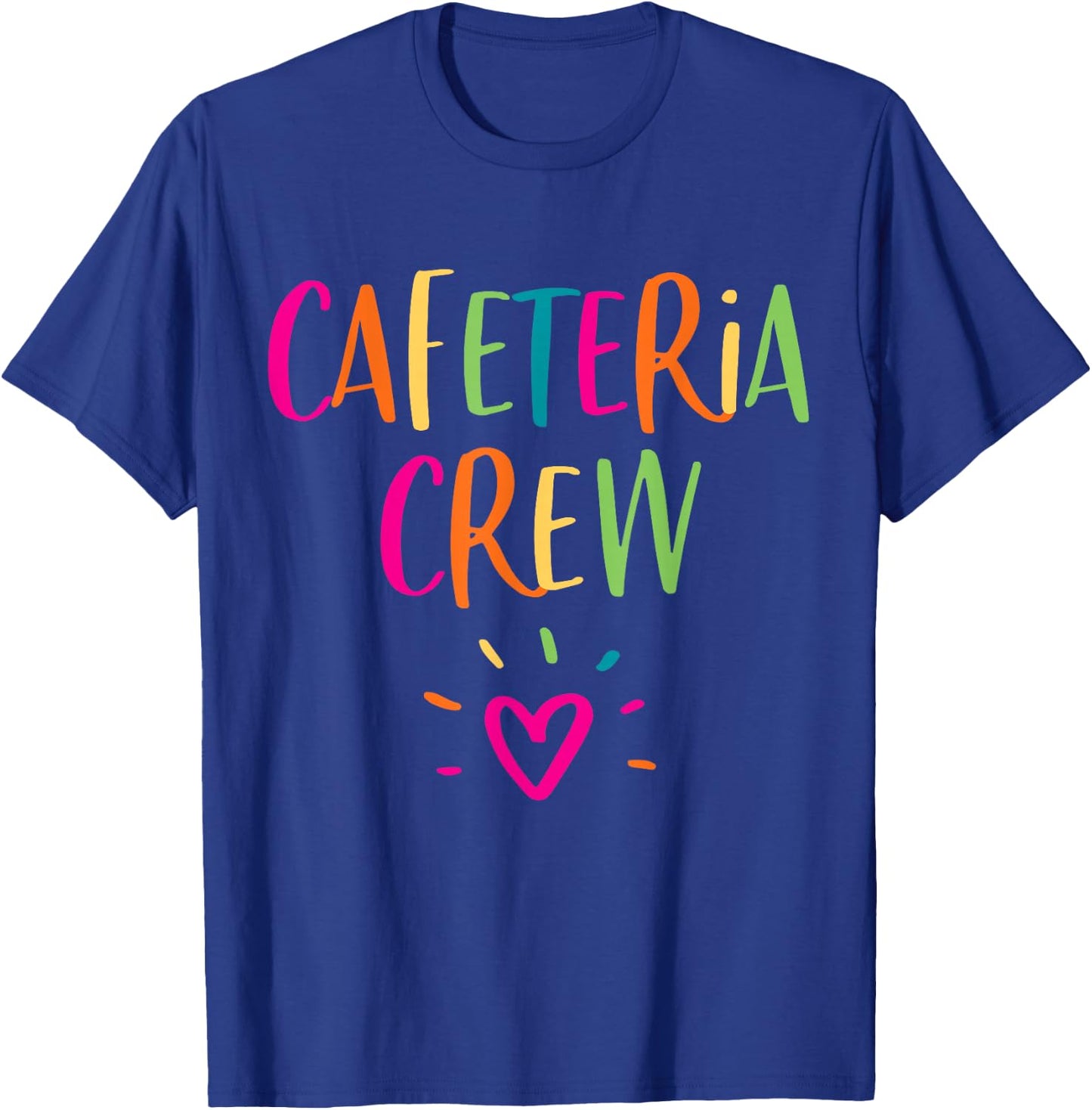 Cafeteria Worker Appreciation Gift Lunch Lady Crew Thank You T-Shirt - T-Shirt | Royal
