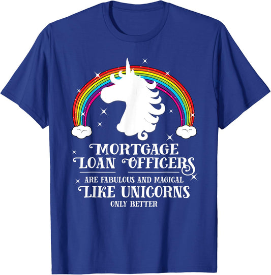 Mortgage Loan Officers Magical Unicorns Funny Gift T-Shirt - T-Shirt | Royal