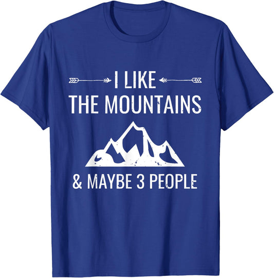 I Like Mountains & Maybe 3 People Funny Introvert T-Shirt - T-Shirt | Royal