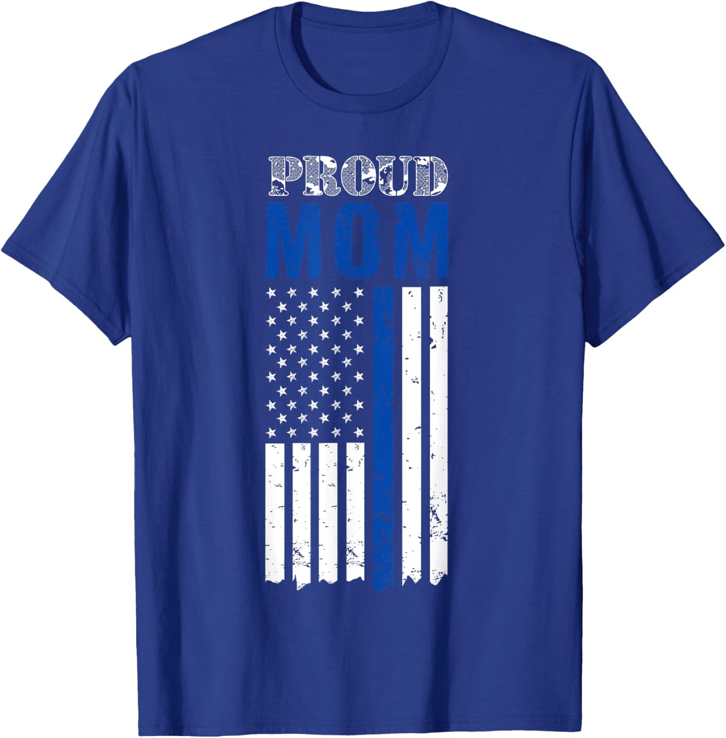 Thin Blue Line, Proud Mom Shirt, for Mother of a Cop T-Shirt - T-Shirt | Royal