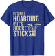Funny It's Not Hoarding Hockey Sticks Ice Hockey Dad T-Shirt - T-Shirt | Royal