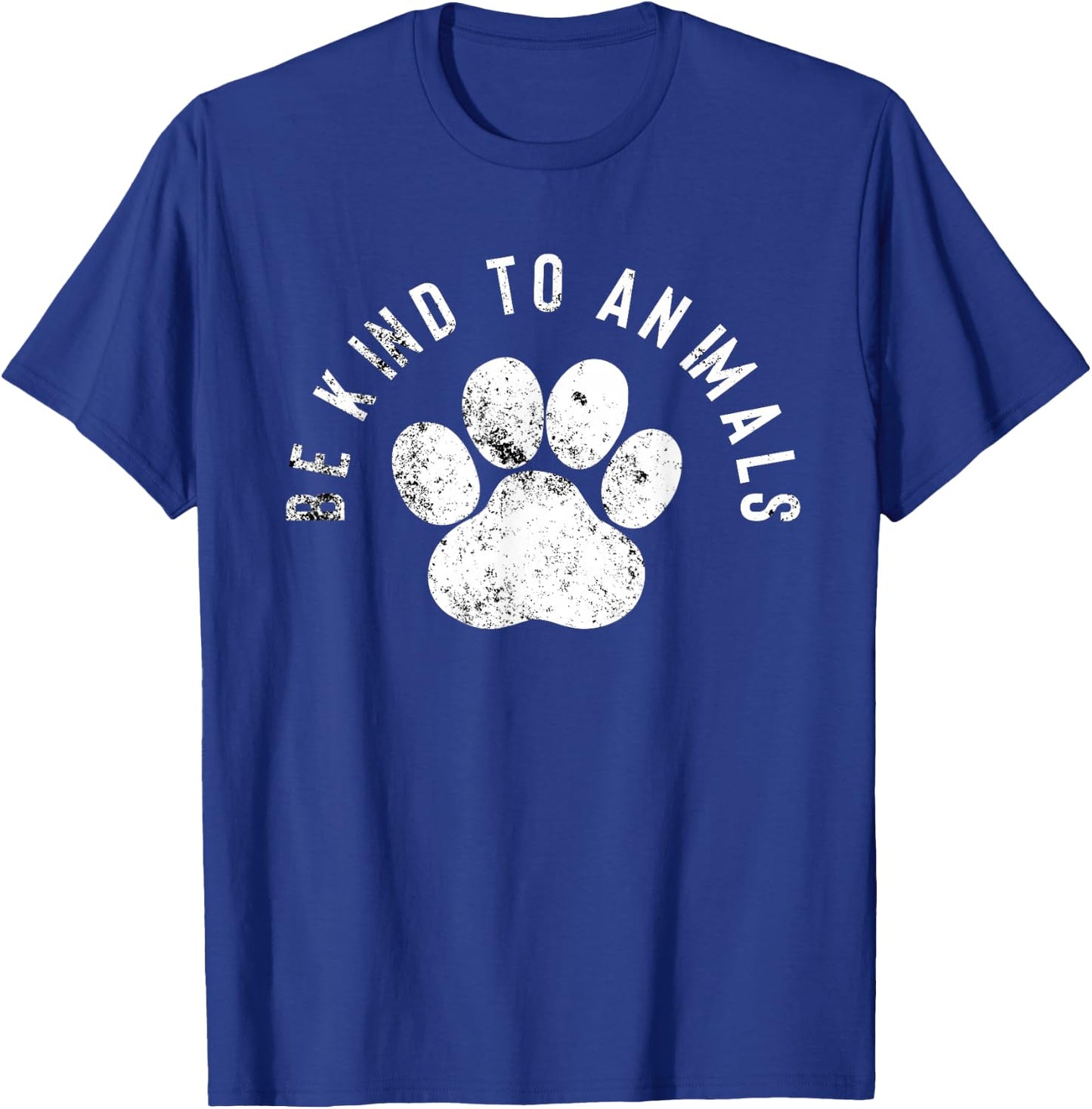 Be Kind to Animals - Animal Rights T-Shirt - T-Shirt | Royal