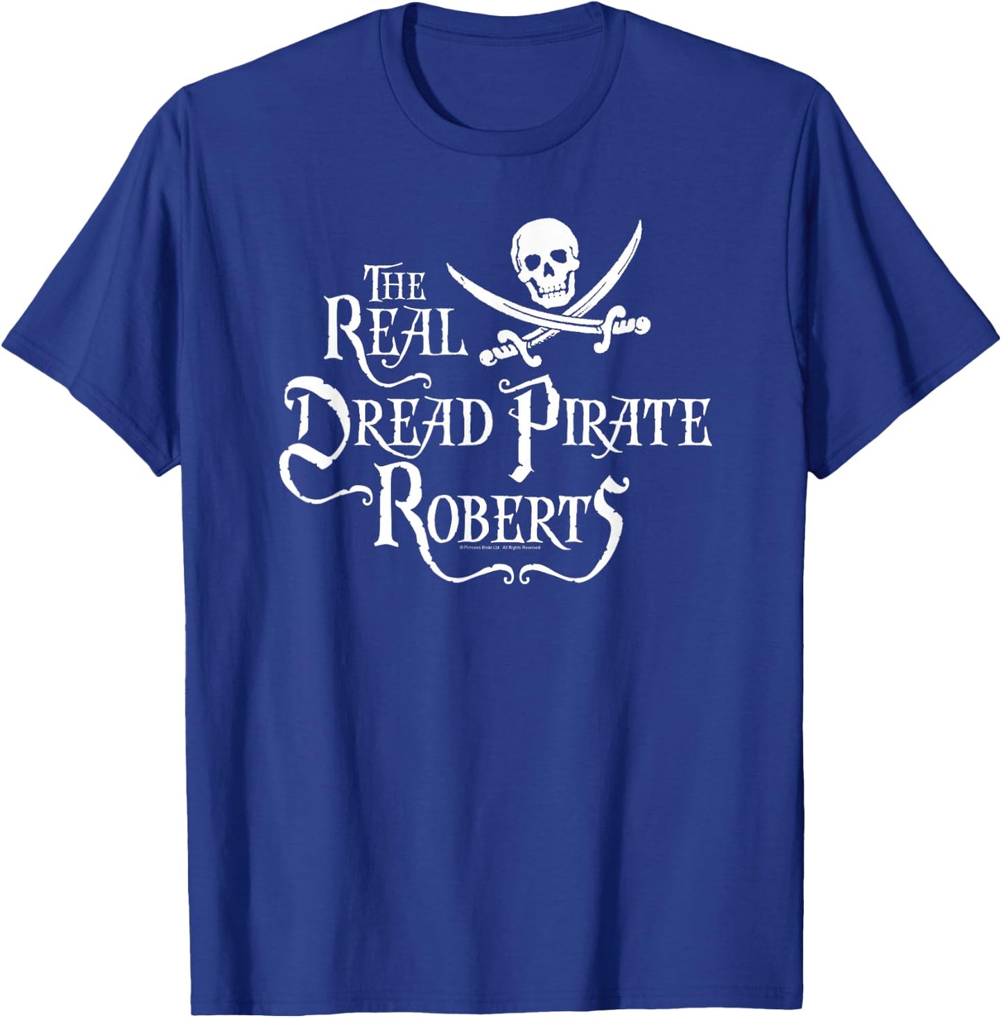 The Princess Bride The Real Dread Pirate Roberts T-Shirt - T-Shirt | Royal