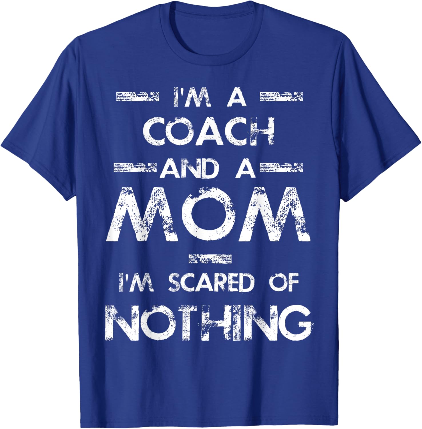 I'm A Coach And A Mom T-Shirt - T-Shirt | Royal