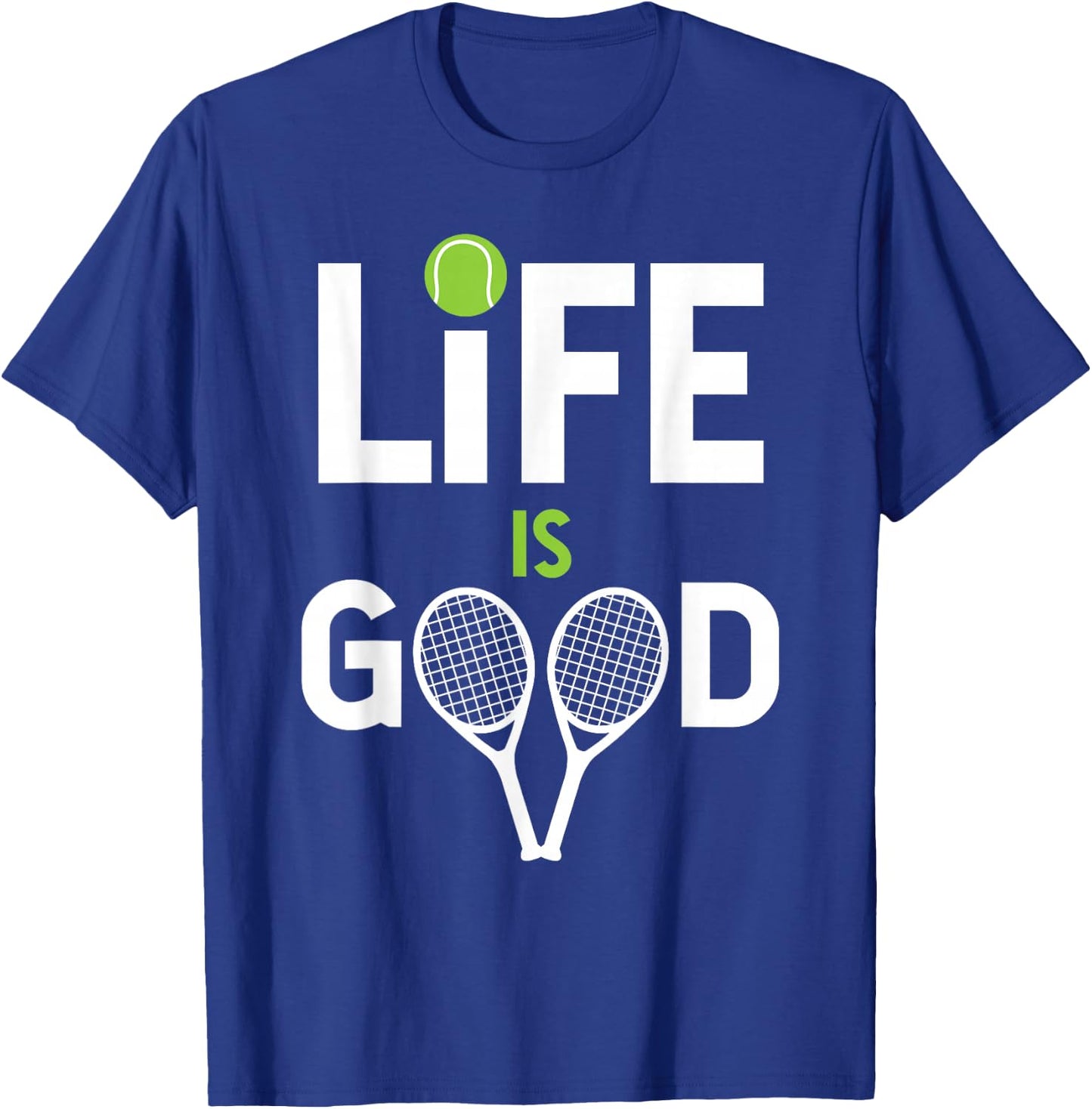 Tennis Is Good Tennis Is Good Life Awesome Tennis Pla T-Shirt - T-Shirt | Royal
