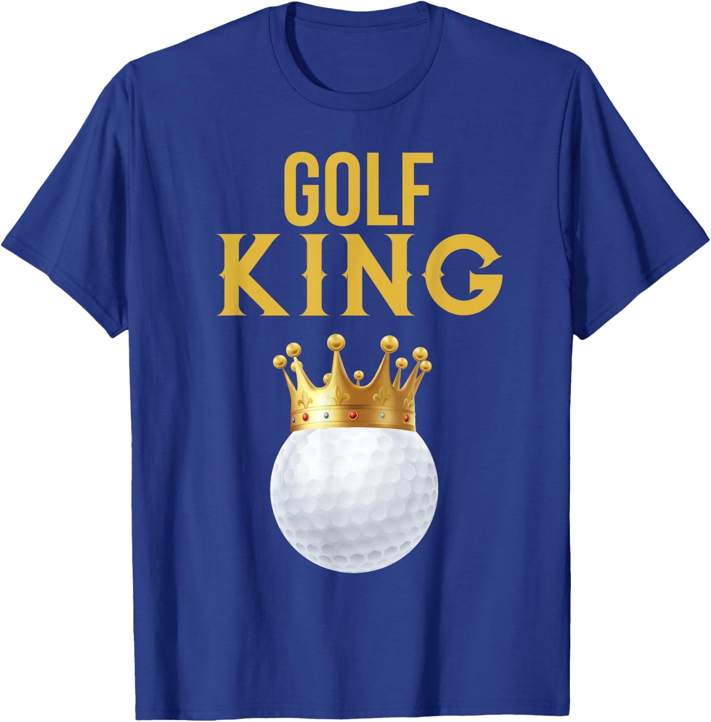 Golf King Funny Golf T-Shirt - T-Shirt | Royal