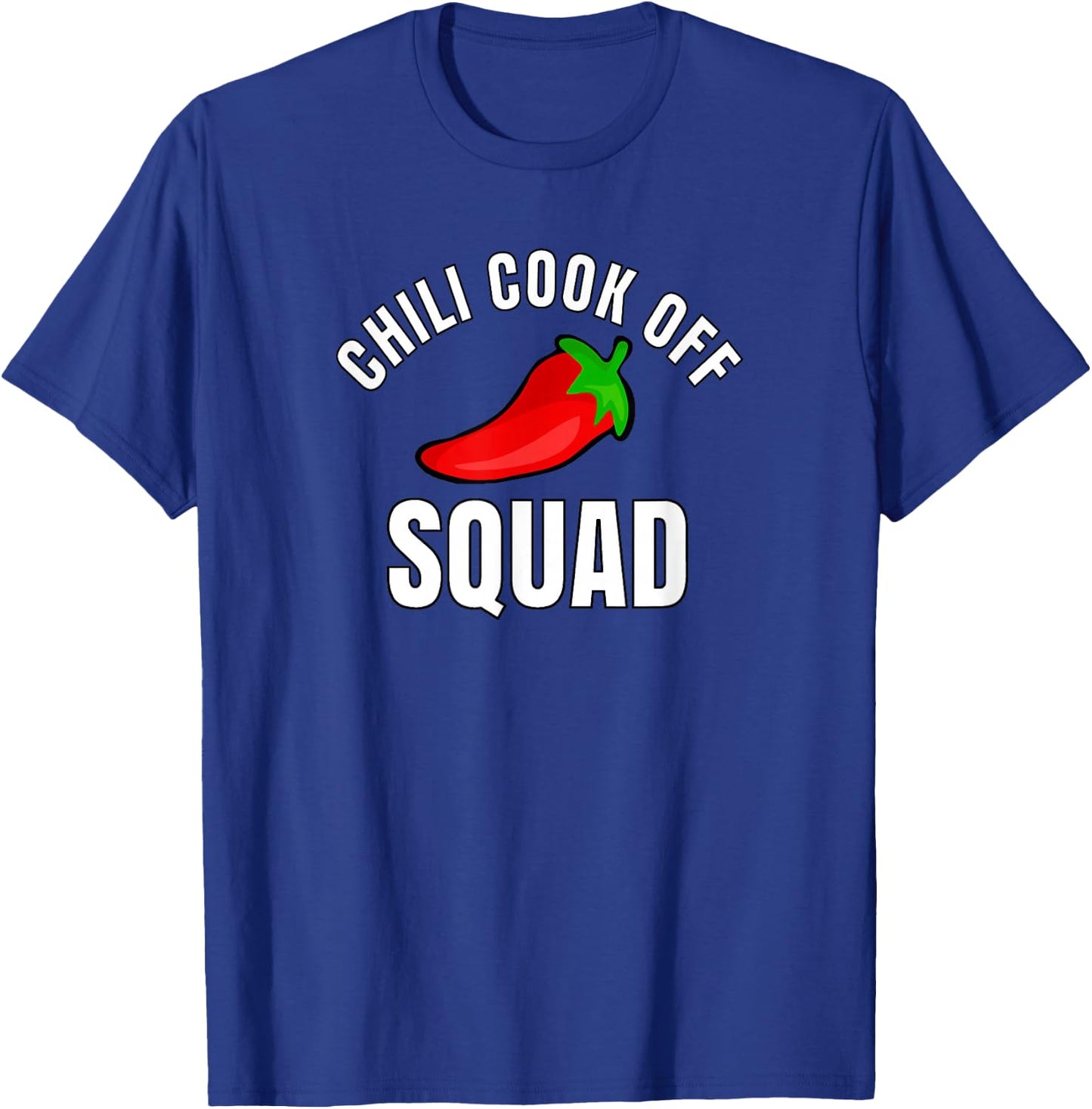 Chili Cook- Off Squad Chili Contest Matching Team Shirts T-Shirt - T-Shirt | Royal