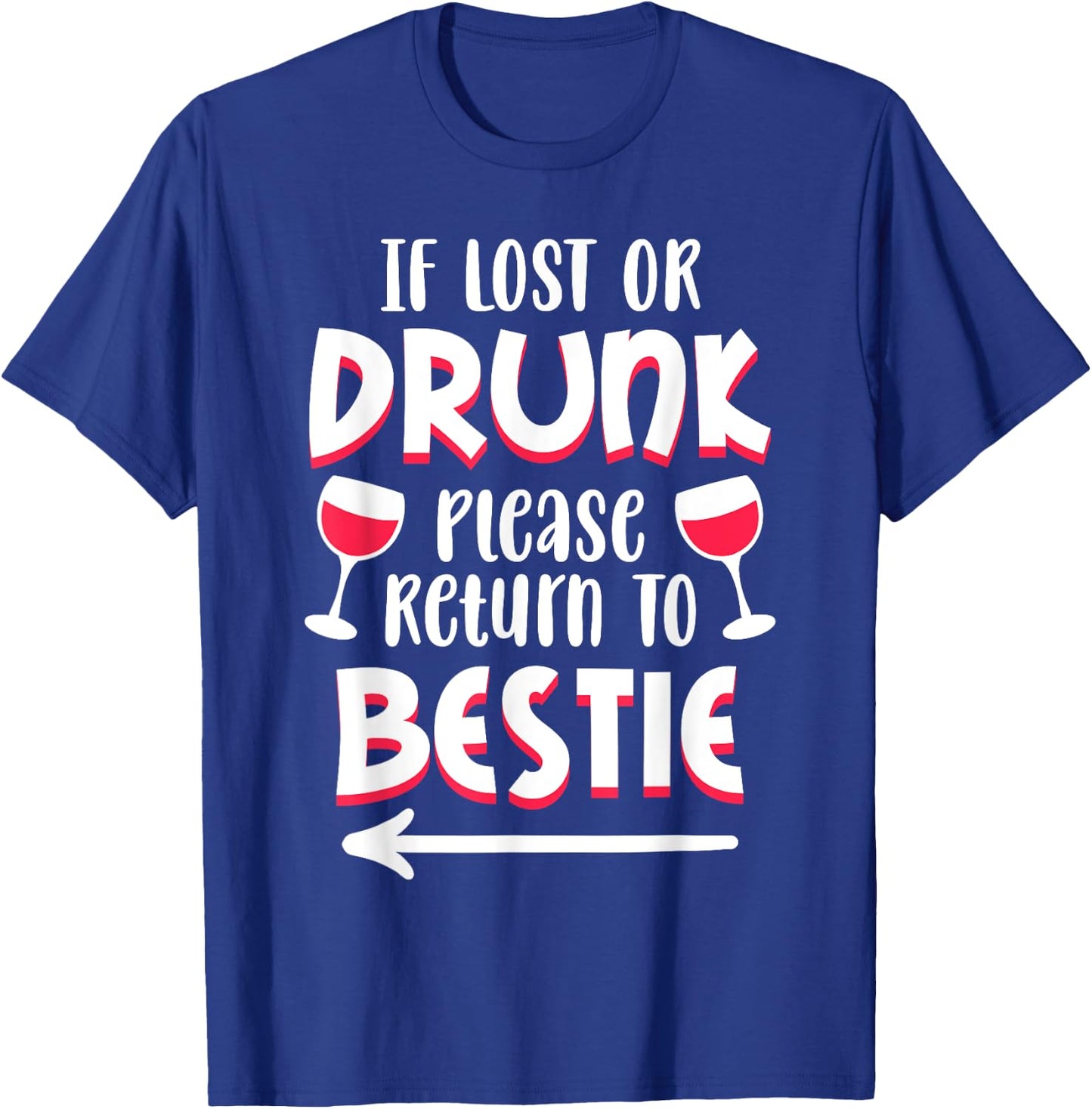 If lost or drunk please return to Bestie Matching Couple T-Shirt - T-Shirt | Royal
