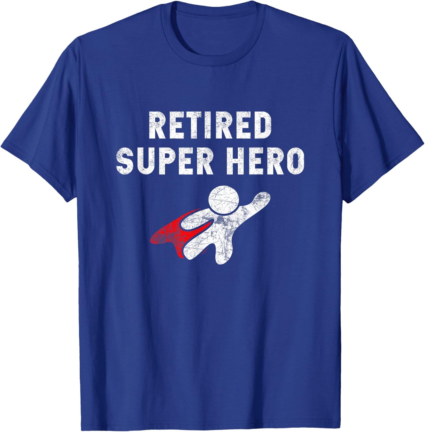 Retired Super Hero T Shirt - Fun Retirement Gifts T-Shirt - T-Shirt | Royal