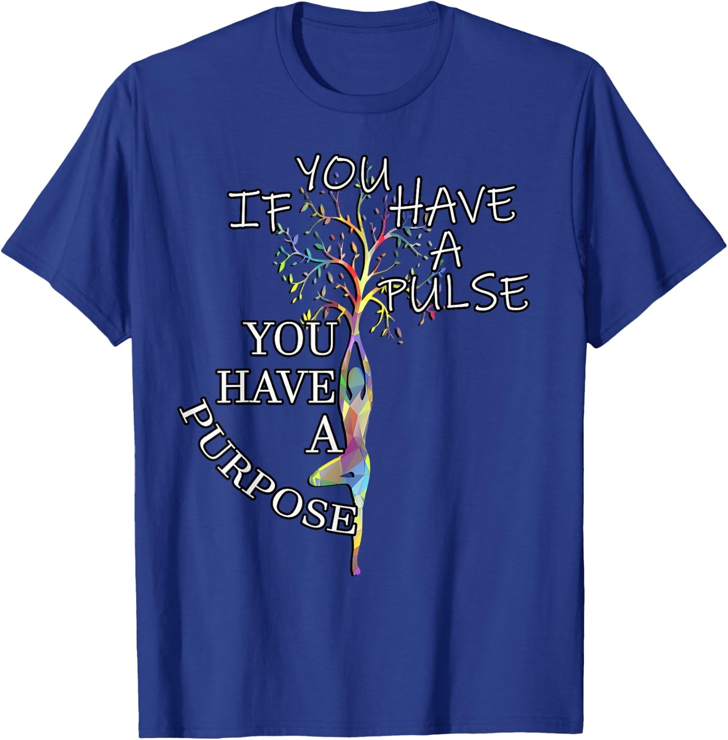 Inspirational Quotes Graphic Motivational Yoga Gift T-Shirt - T-Shirt | Royal