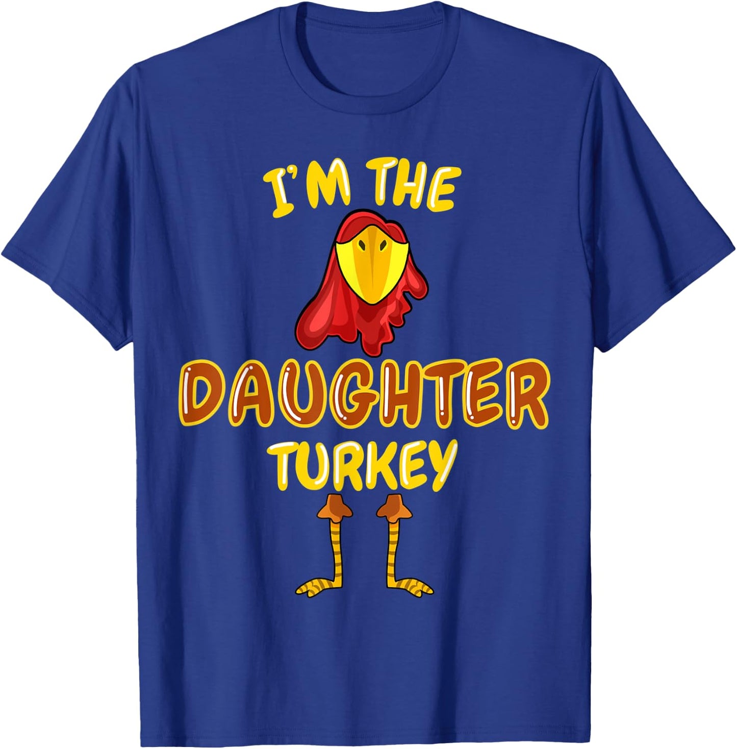 Daughter Turkey Matching Family PJs Outfit Thanksgiving T-Shirt - T-Shirt | Royal