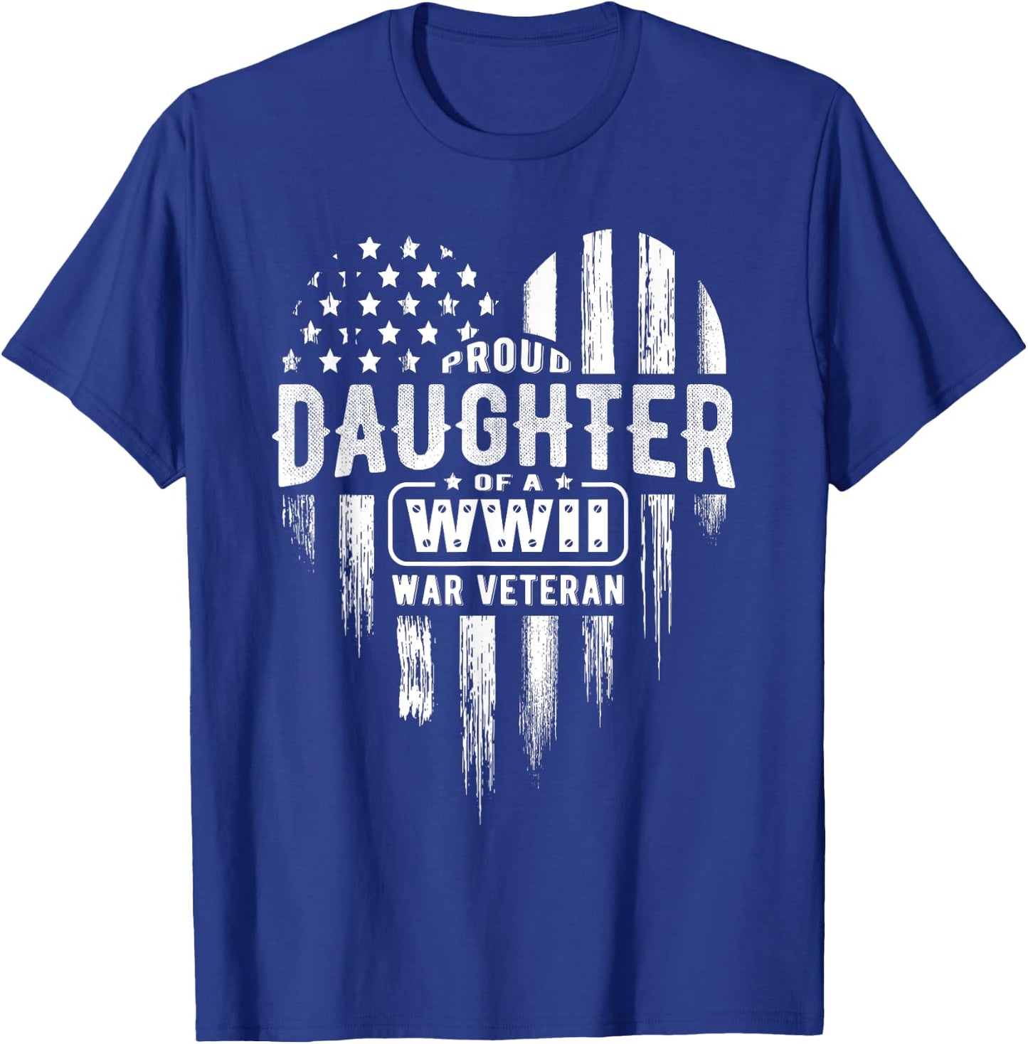 Proud Daughter WWII Vet Veterans Day T-Shirt - T-Shirt | Royal