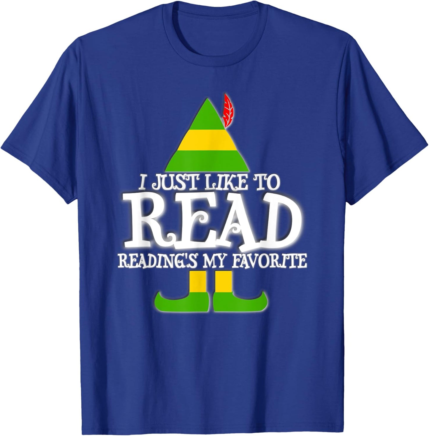 I Just Like To Read READING ELF Book Lover Christmas Holiday T-Shirt - T-Shirt | Royal