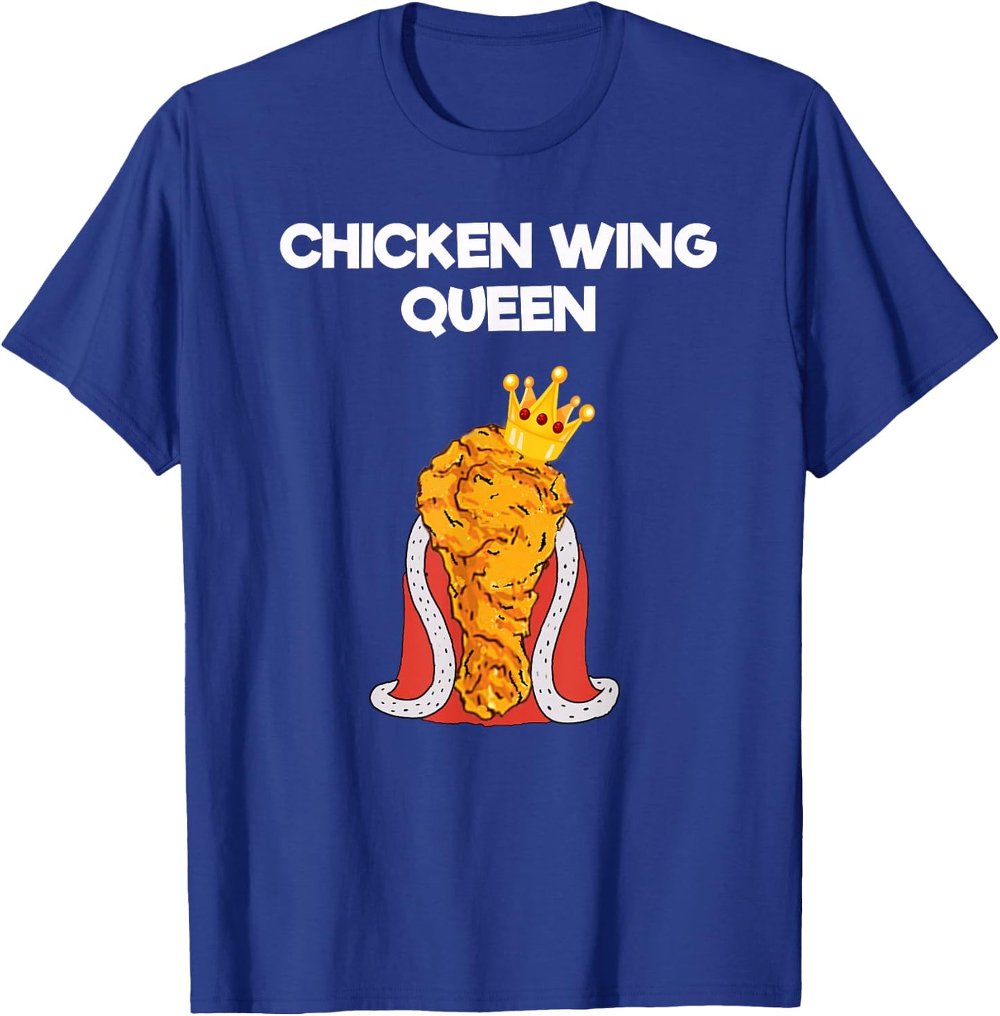 Funny Chicken Wing Fan - Queen T-Shirt - T-Shirt | Royal