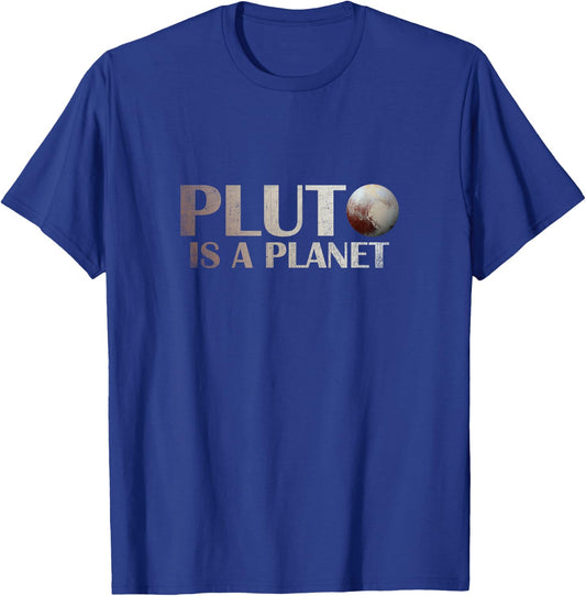 Pluto is a Planet T Shirt T-Shirt - T-Shirt | Royal