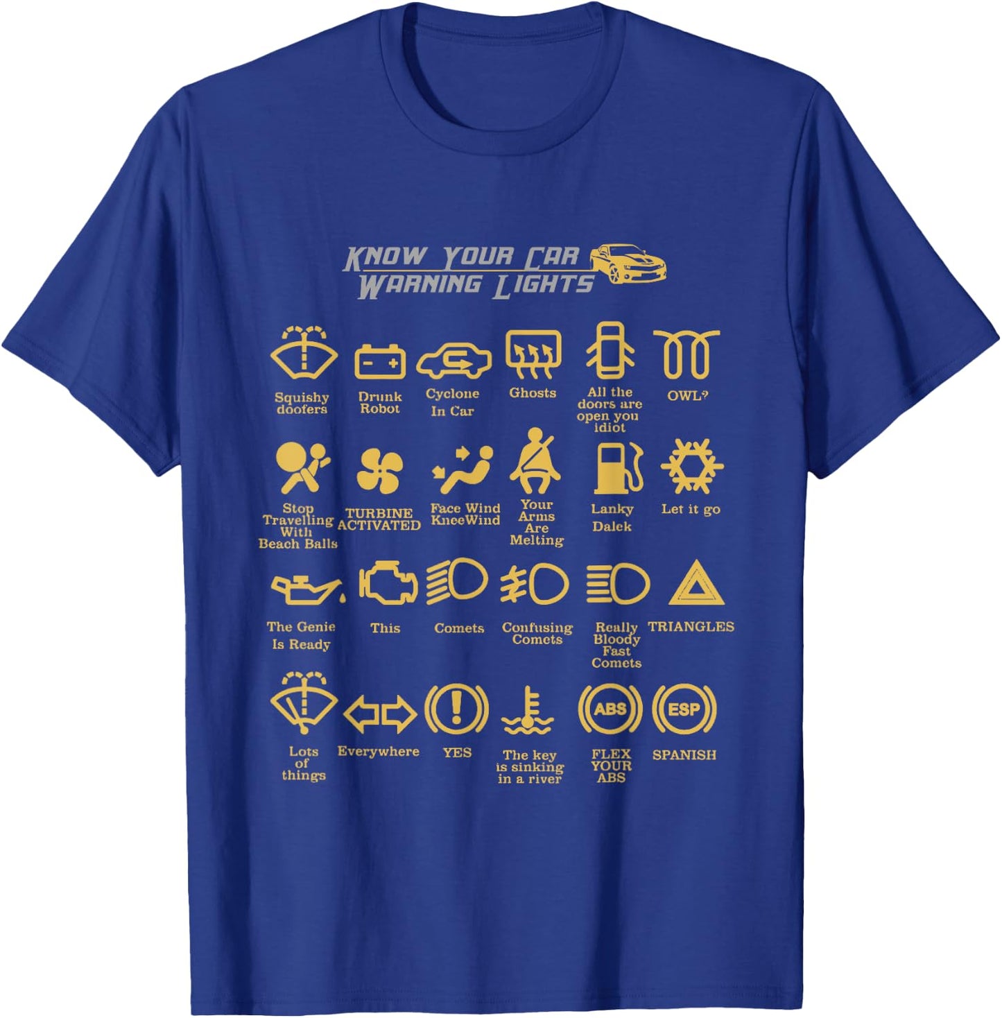 Car Dashboard Lights, Very Funny T-Shirt - T-Shirt | Royal