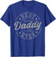 Best Daddy Ever Bold Vintage Badge T-Shirt - T-Shirt | Royal