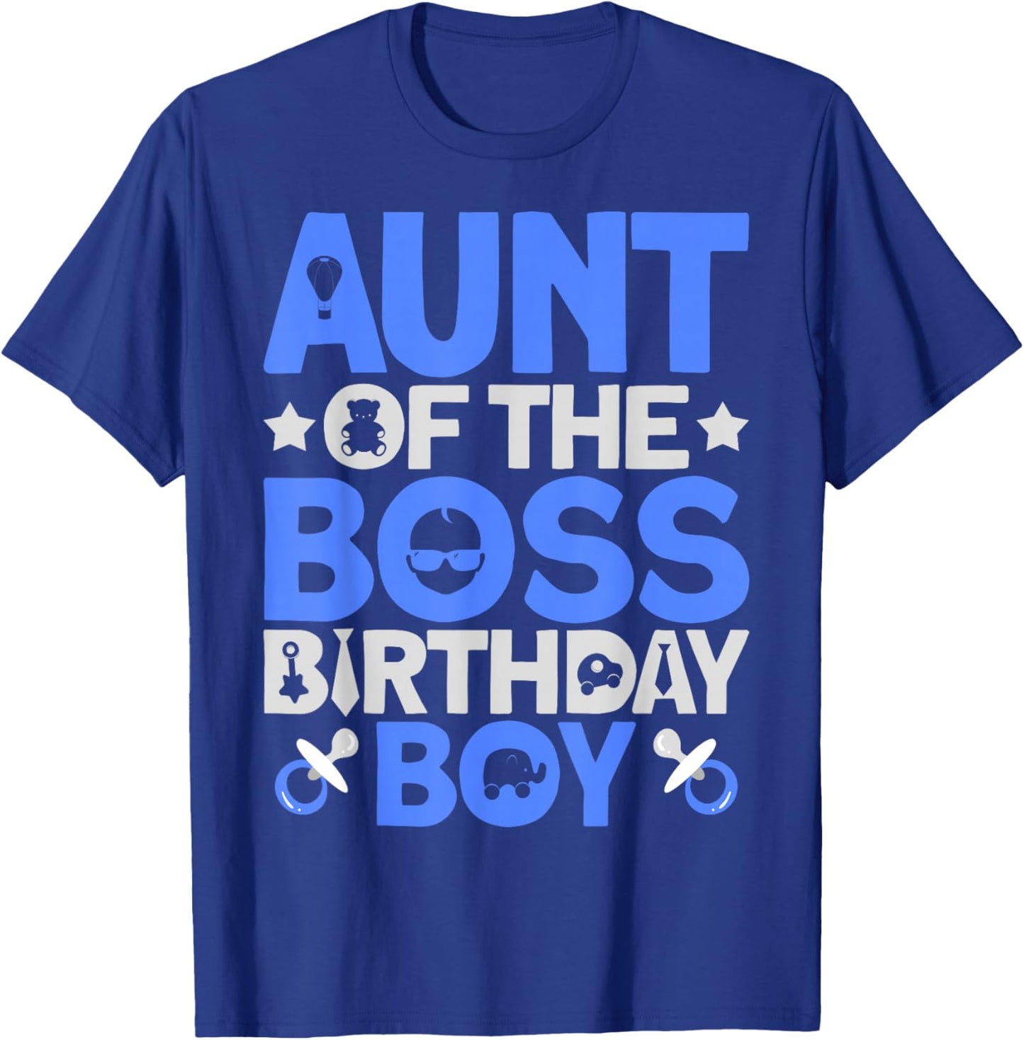 Aunt Of The Boss Birthday Party Outfit Like A Boss Aunt T-Shirt - T-Shirt | Royal